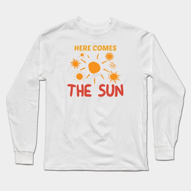 Here comes the sun Long Sleeve T-Shirt by theramashley